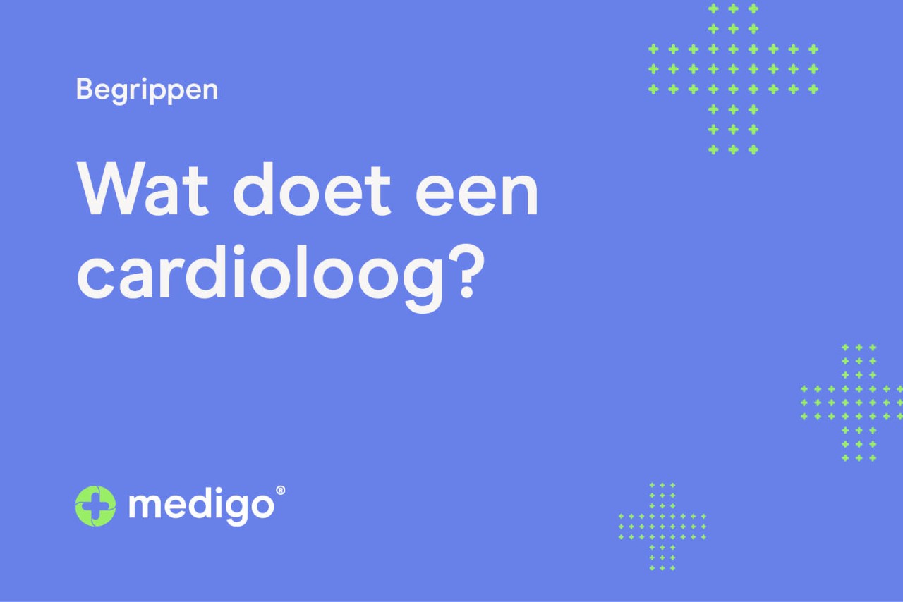 Wat doet een cardioloog?