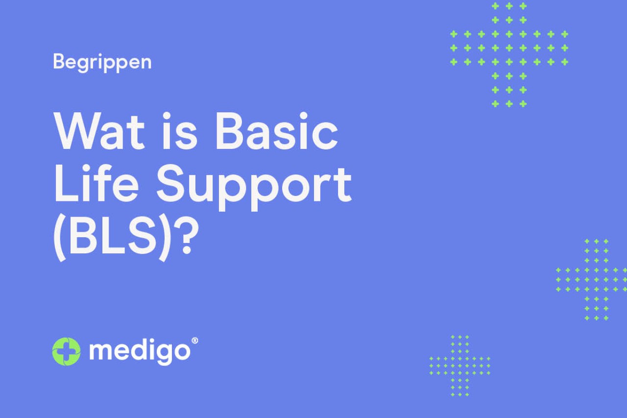 Wat is Basic Life Support (BLS)?